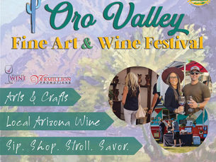 February 28 - March 1st @ Oro Valley Fine Art & Wine Festival!